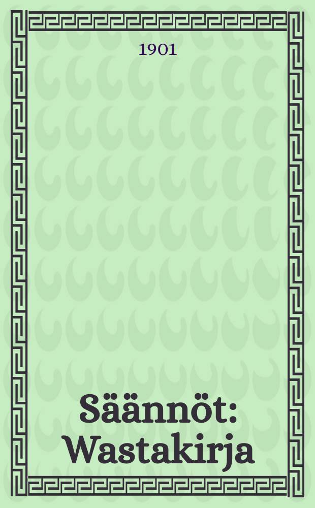 Säännöt : Wastakirja