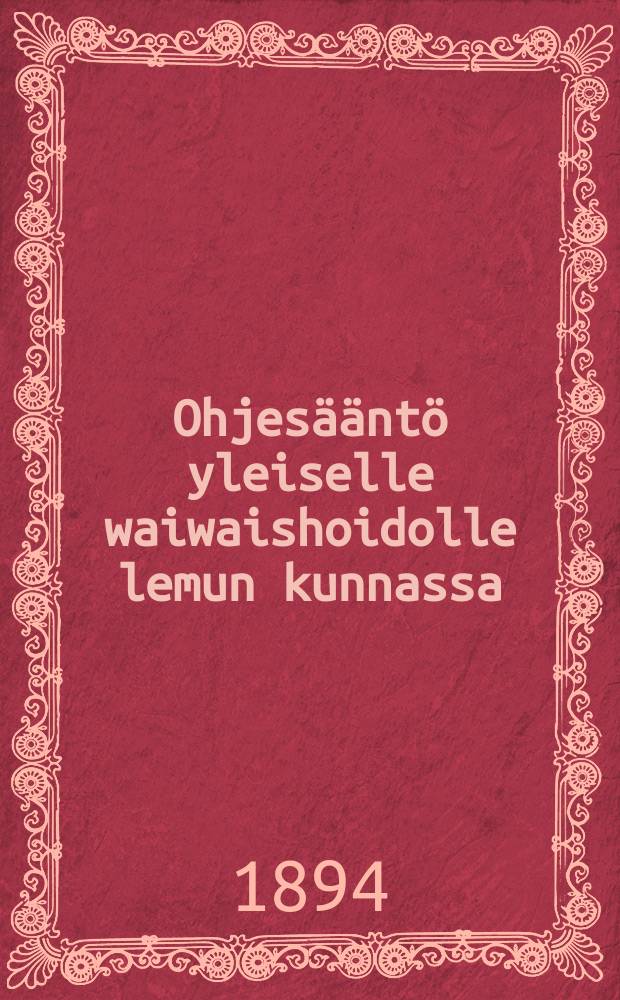 Ohjesääntö yleiselle waiwaishoidolle lemun kunnassa