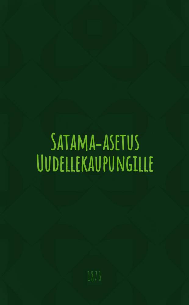 Satama-asetus Uudellekaupungille
