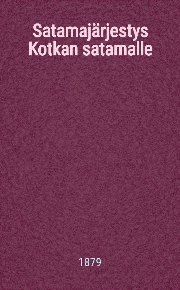 Satamajärjestys Kotkan satamalle