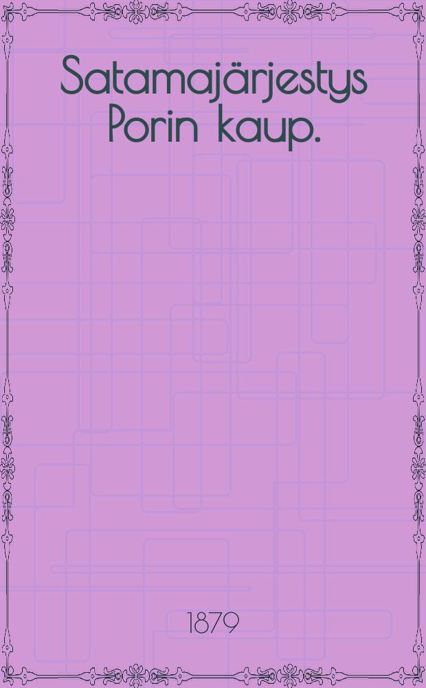 Satamajärjestys Porin kaup.