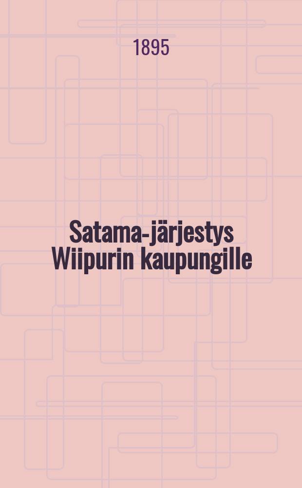 Satama-järjestys Wiipurin kaupungille