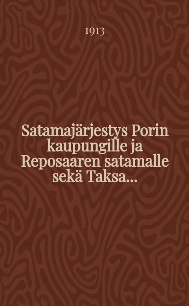Satamajärjestys Porin kaupungille ja Reposaaren satamalle sekä Taksa...