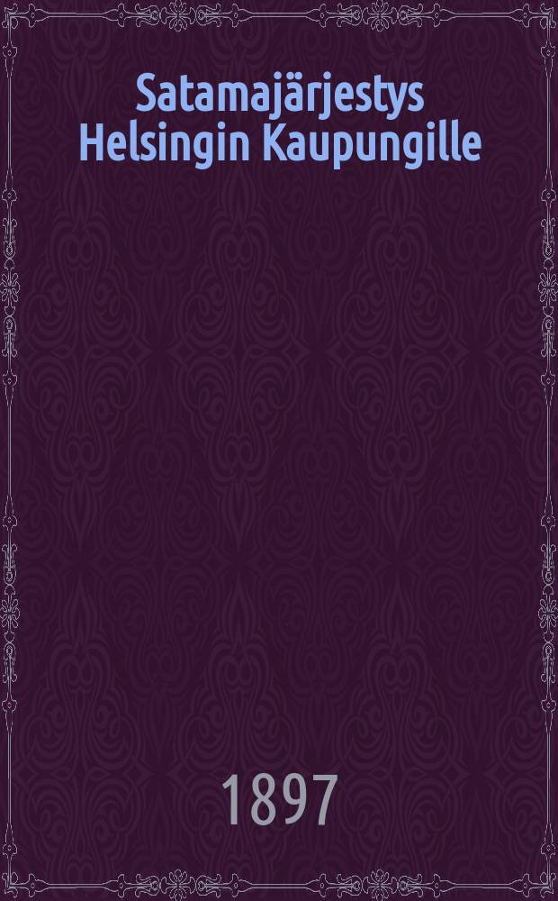 Satamajärjestys Helsingin Kaupungille