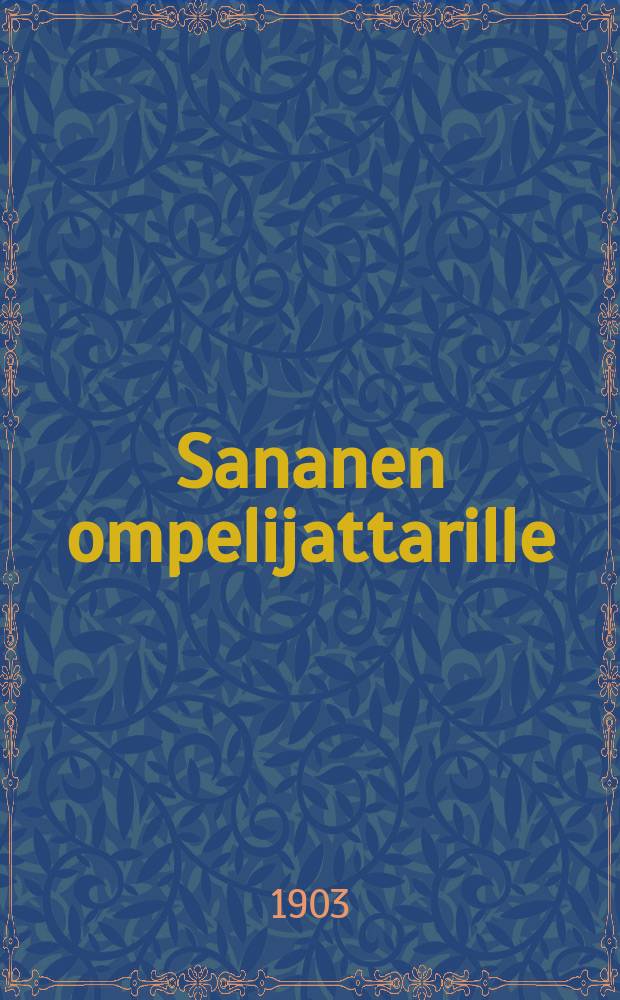 Sananen ompelijattarille