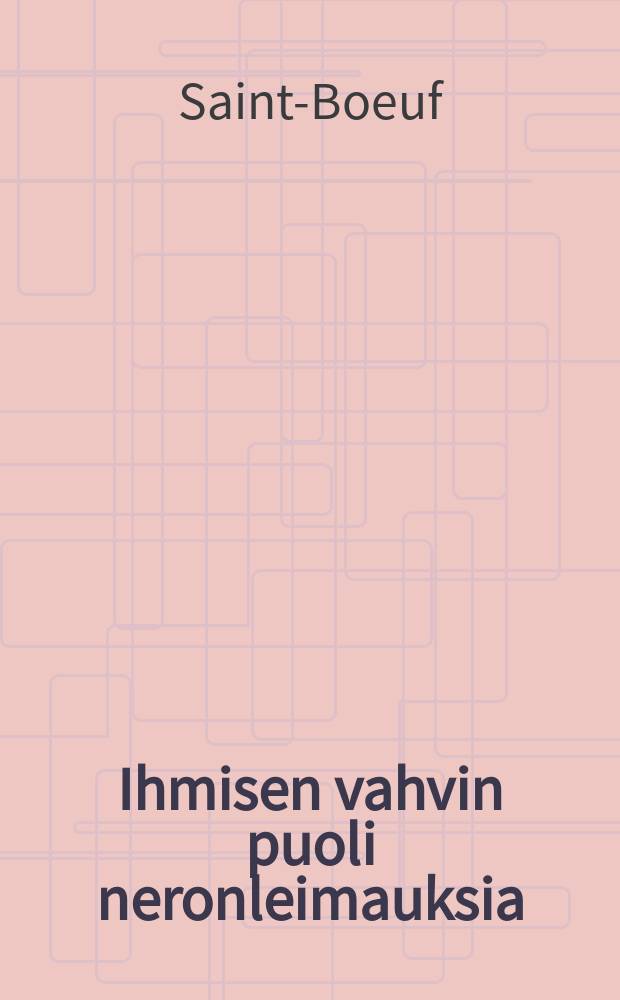 Ihmisen vahvin puoli neronleimauksia