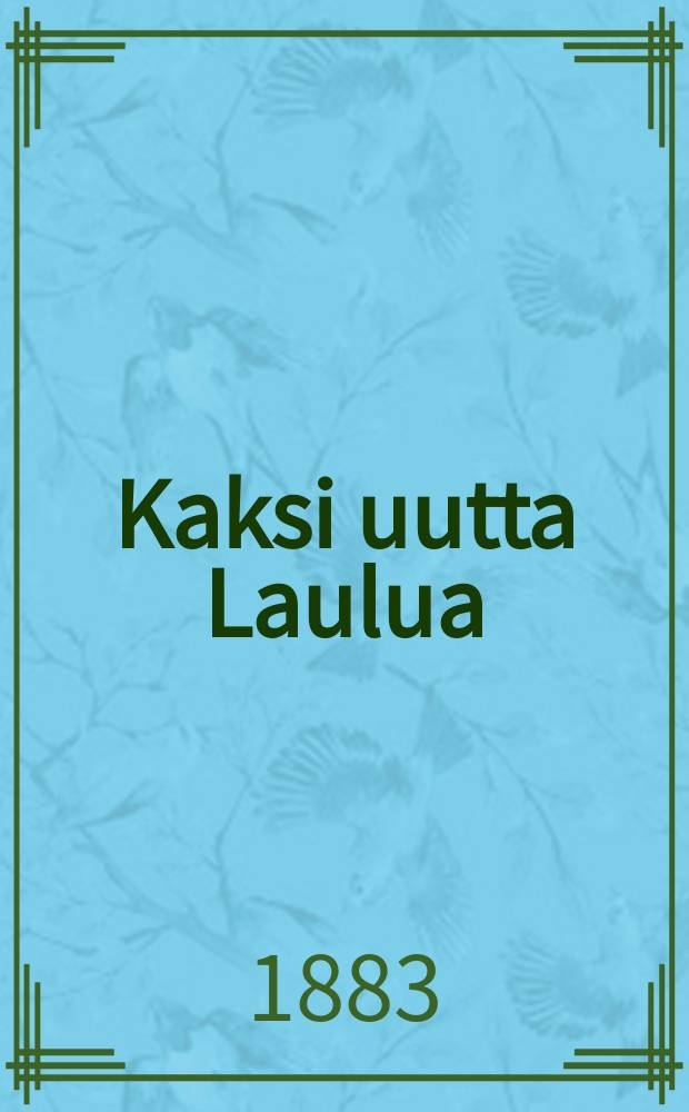 Kaksi uutta Laulua