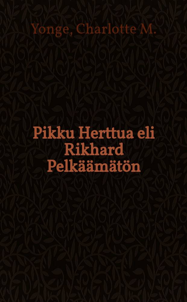 Pikku Herttua eli Rikhard Pelkäämätön
