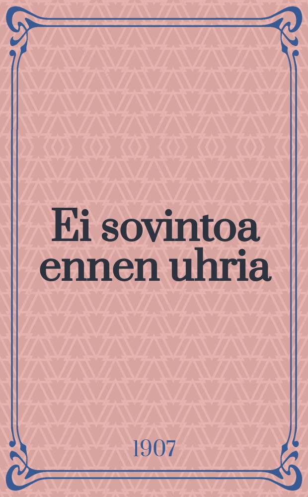 Ei sovintoa ennen uhria : Näytelmä 2:ssa näytöksessä : Kolme kuvaelmaa