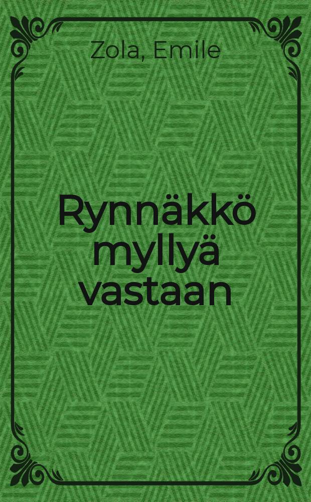 Rynnäkkö myllyä vastaan