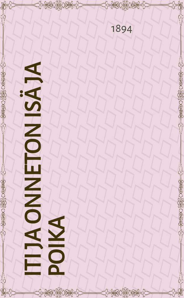 Äiti ja onneton isä ja poika