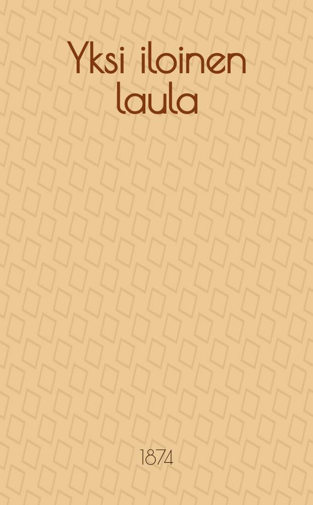 Yksi iloinen laula