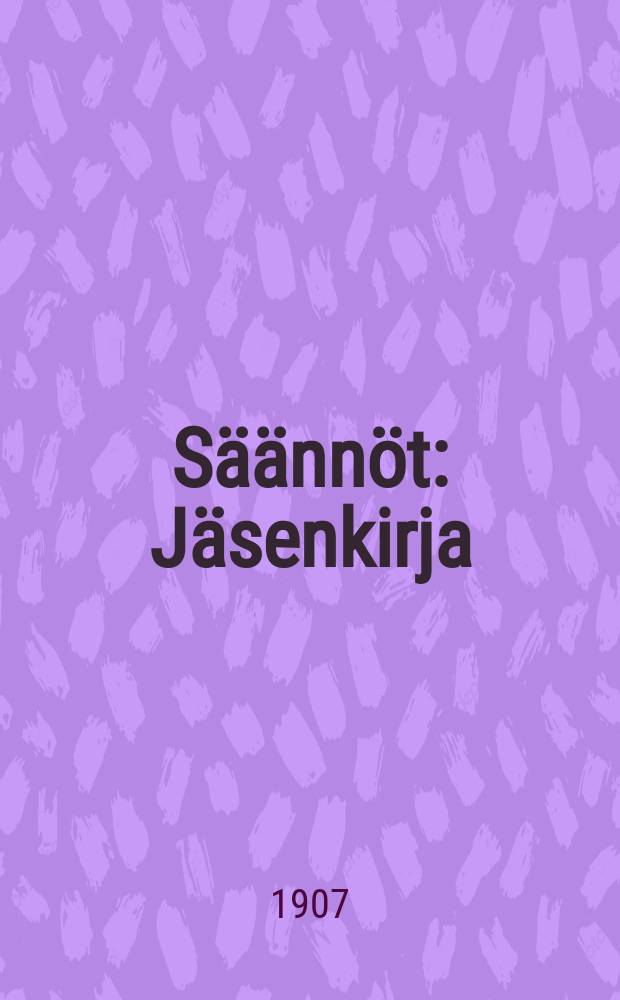 S&auml;&auml;nn&ouml;t : J&auml;senkirja