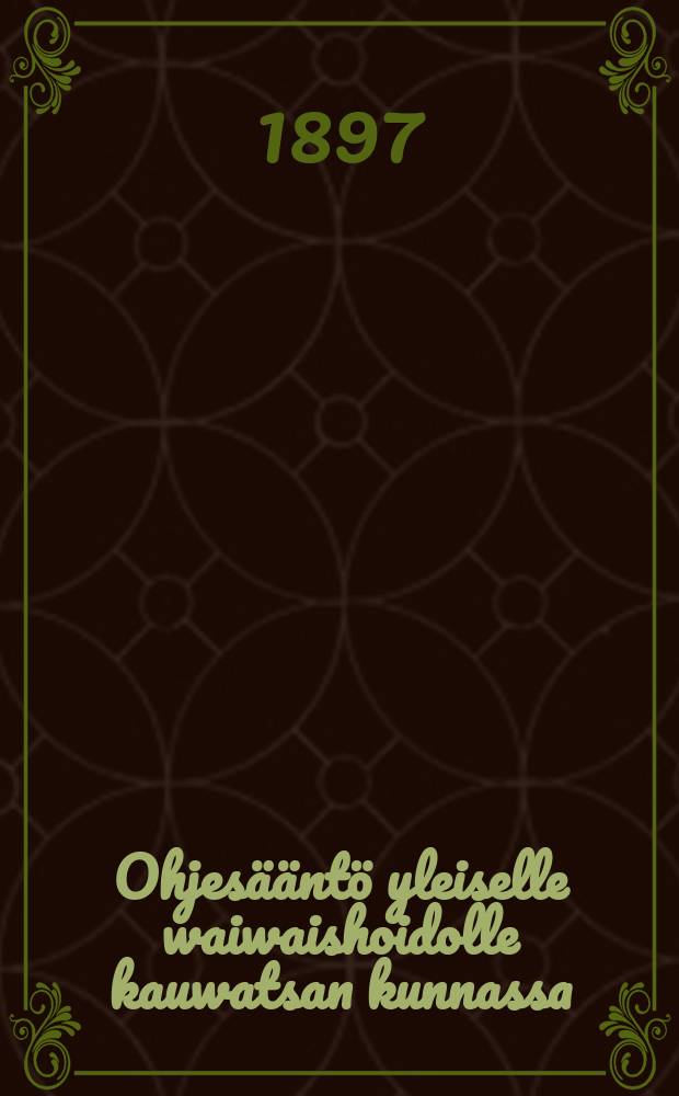 Ohjesääntö yleiselle waiwaishoidolle kauwatsan kunnassa