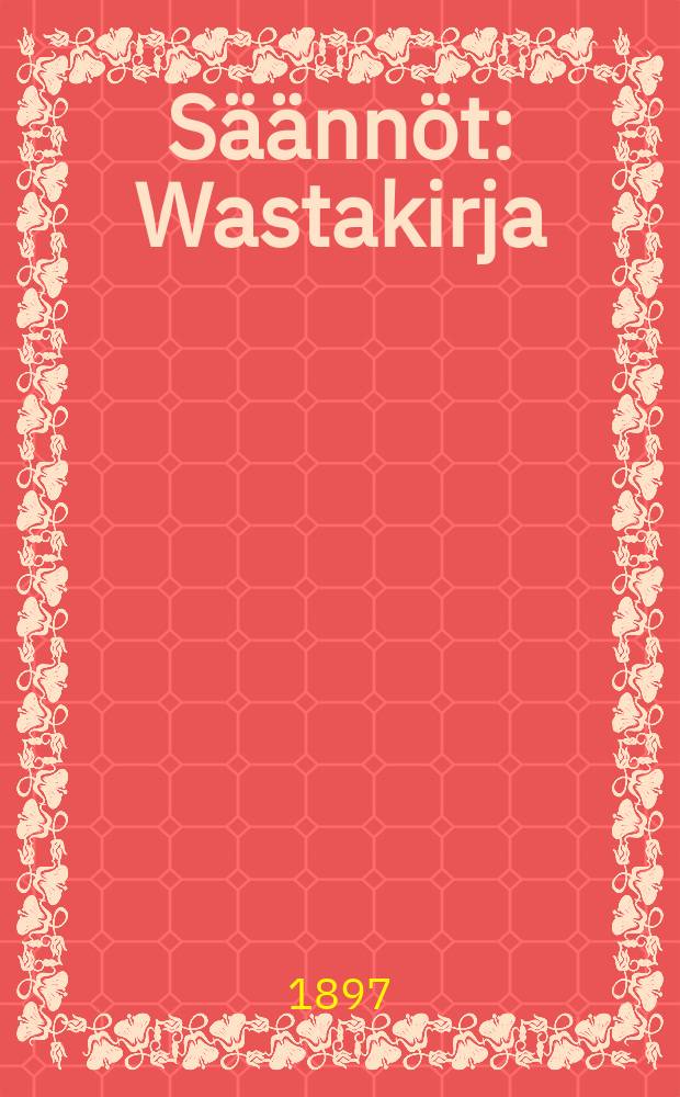 Säännöt : Wastakirja