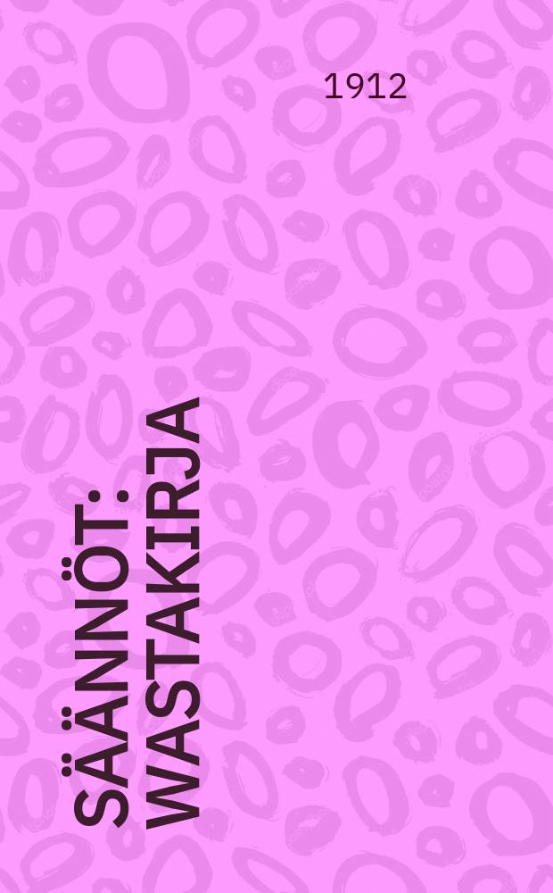 Säännöt : Wastakirja