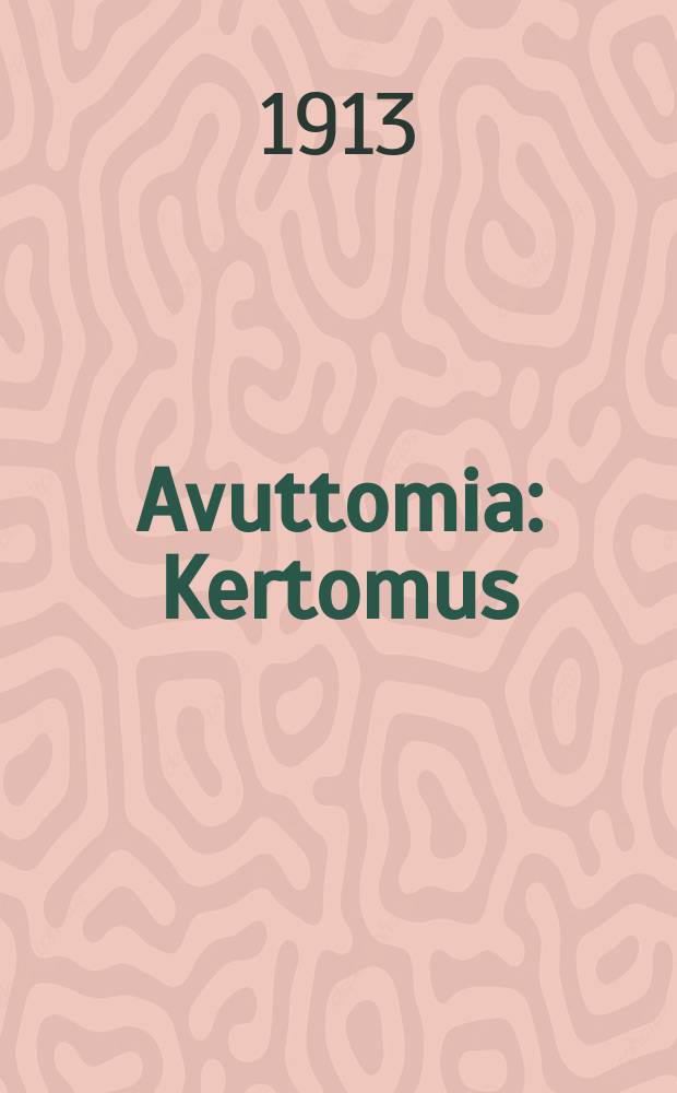 Avuttomia : Kertomus