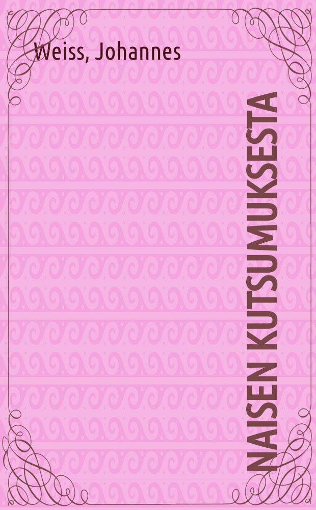 Naisen Kutsumuksesta