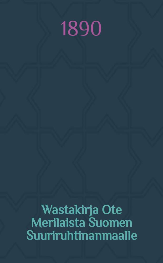 Wastakirja Ote Merilaista Suomen Suuriruhtinanmaalle