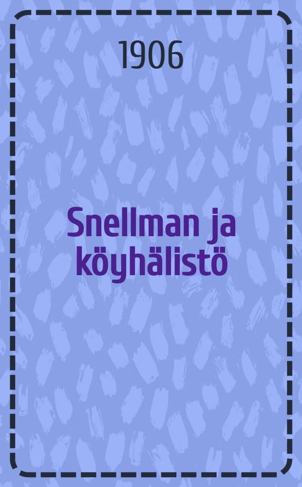 Snellman ja köyhälistö