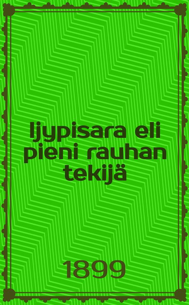 Öljypisara eli pieni rauhan tekijä : Suomen