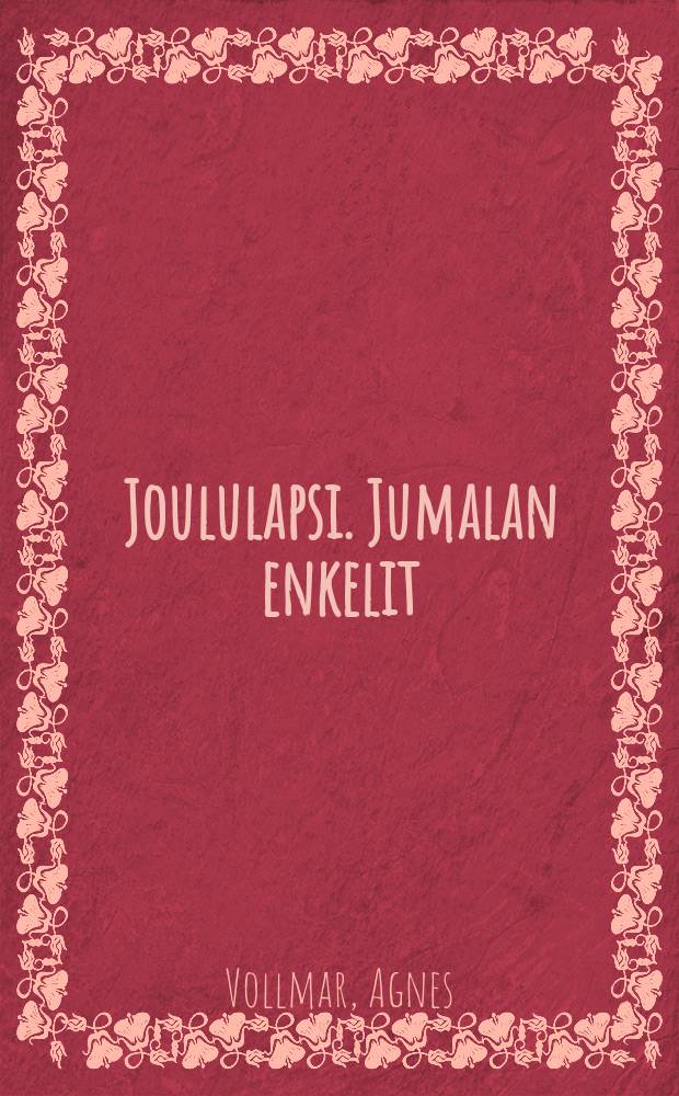 Joululapsi. Jumalan enkelit