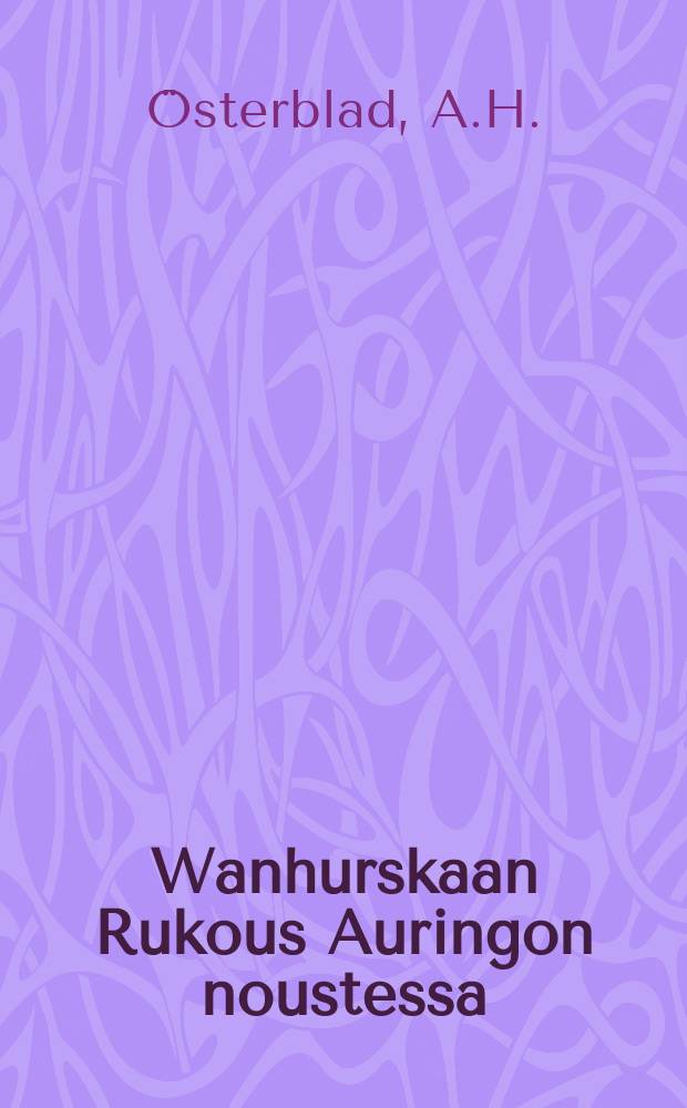 Wanhurskaan Rukous Auringon noustessa