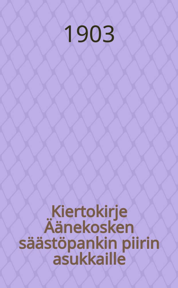 Kiertokirje Äänekosken säästöpankin piirin asukkaille