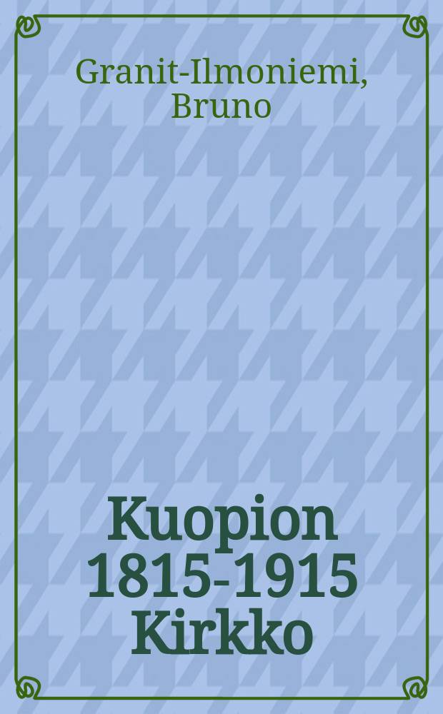 Kuopion 1815-1915 Kirkko