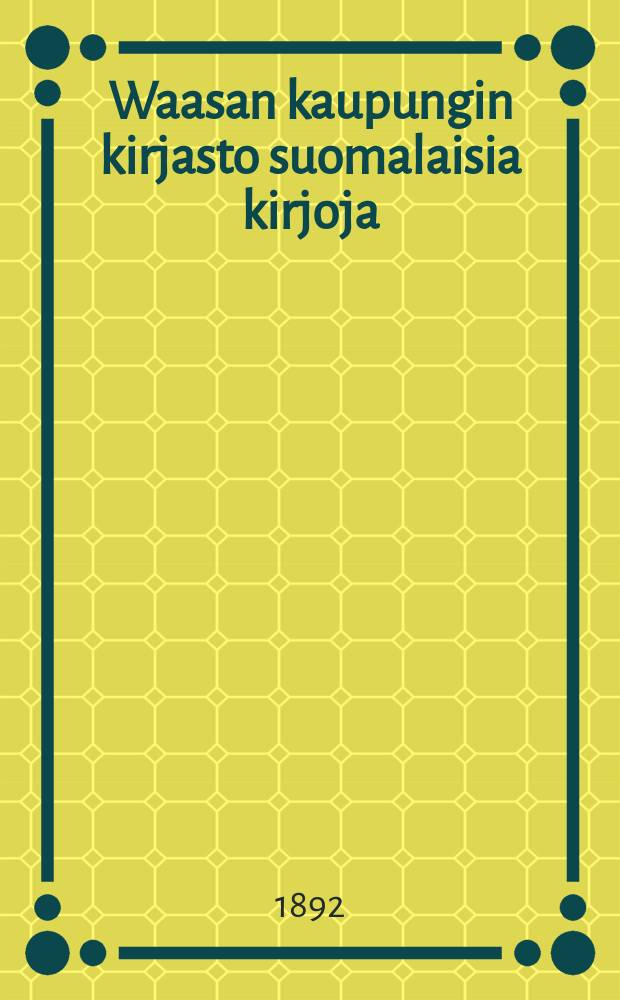 Waasan kaupungin kirjasto suomalaisia kirjoja