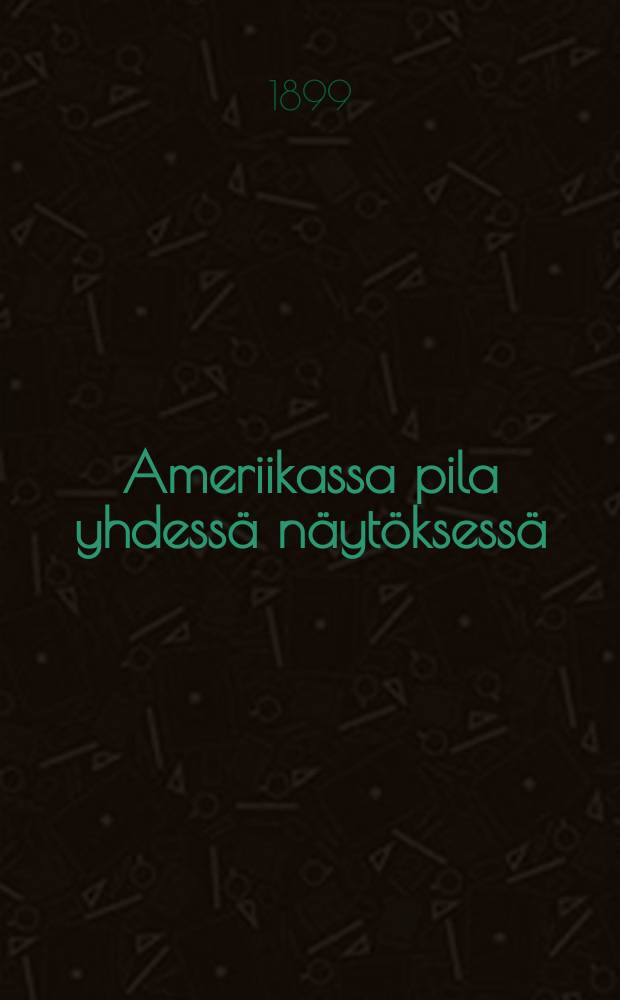 Ameriikassa pila yhdessä näytöksessä