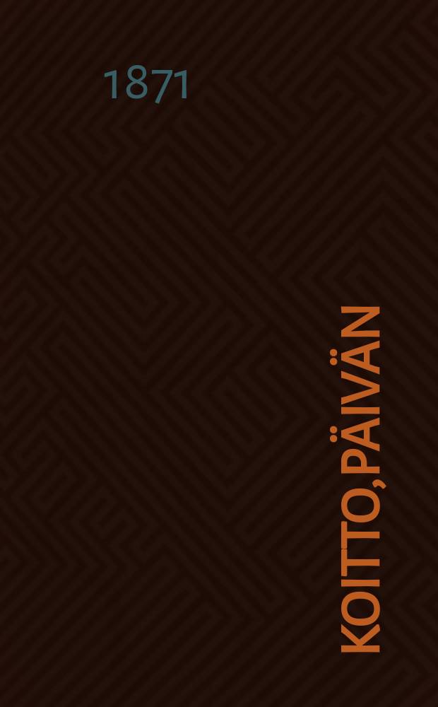 Koitto,p&auml;iv&auml;n