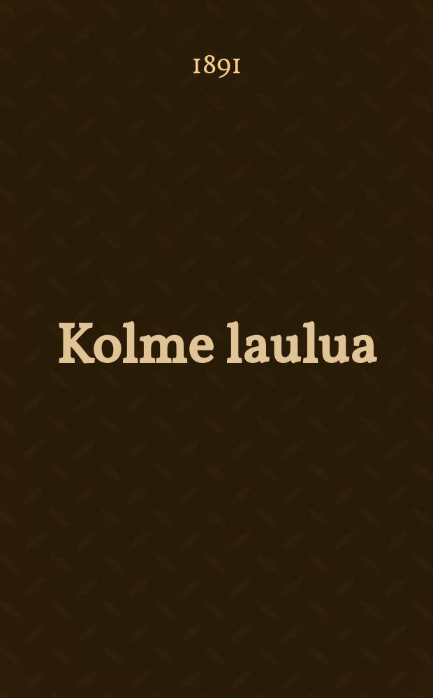 Kolme laulua