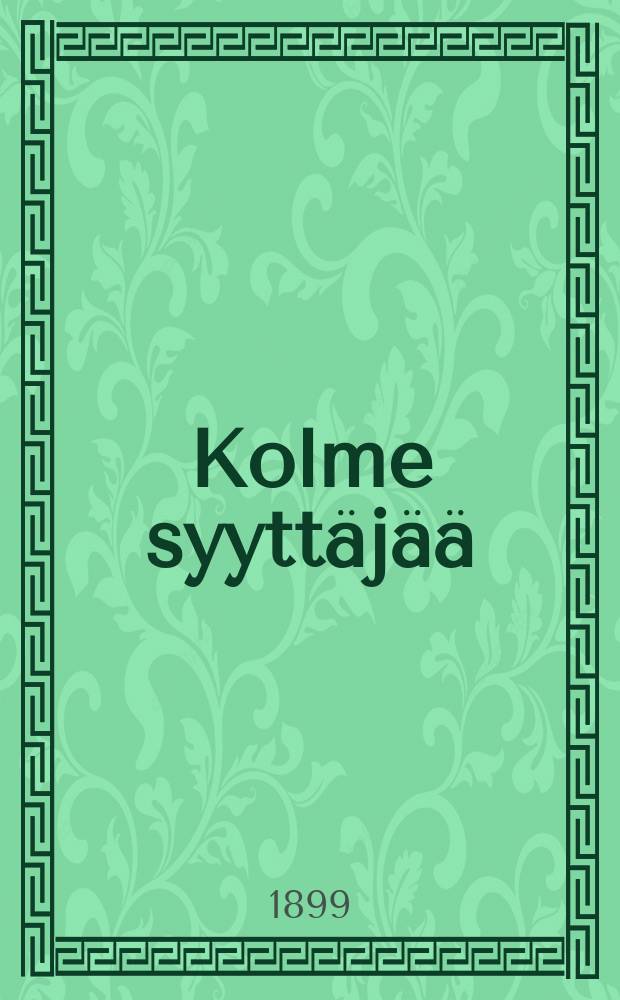 Kolme syyttäjää