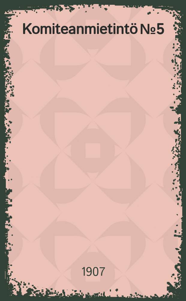 Komiteanmietintö № 5