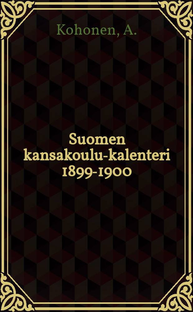 Suomen kansakoulu-kalenteri 1899-1900