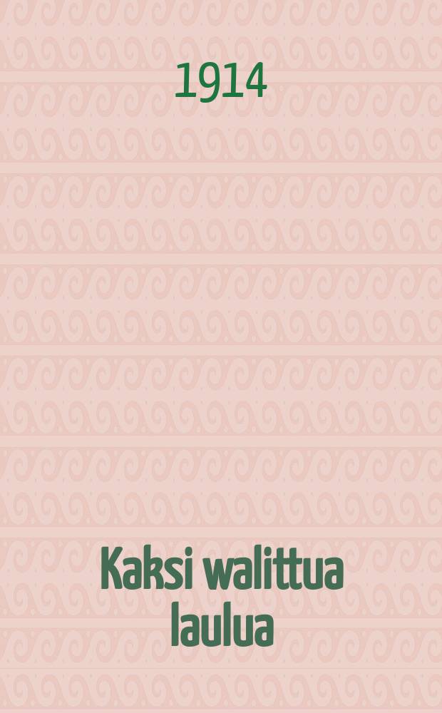Kaksi walittua laulua