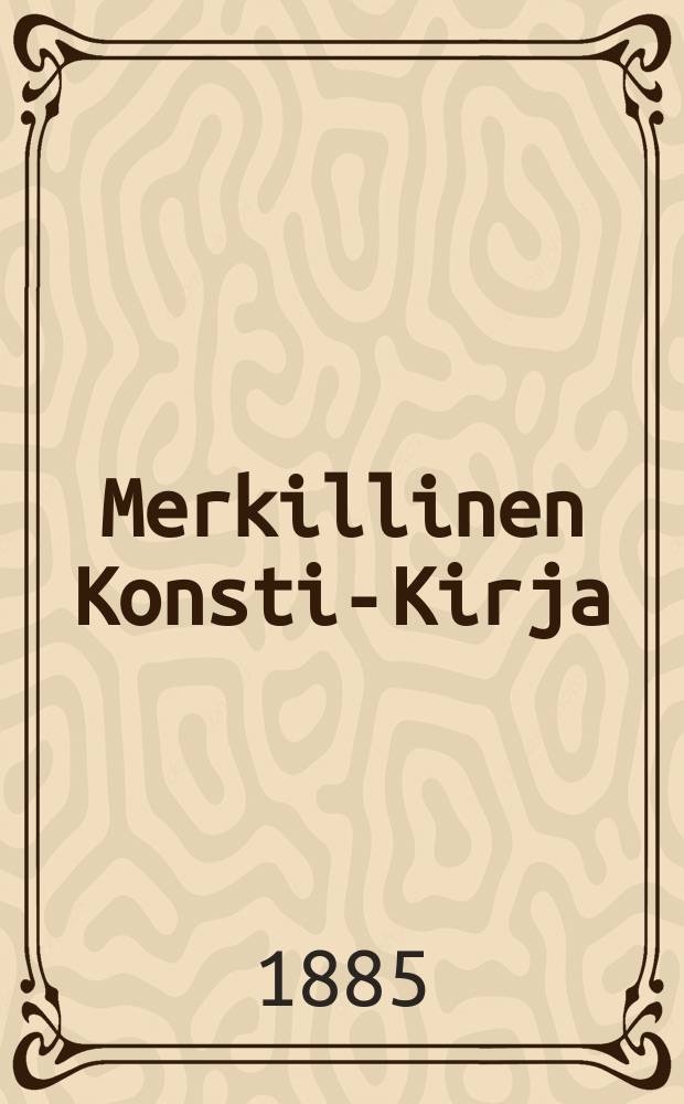 Merkillinen Konsti-Kirja : Suomennos