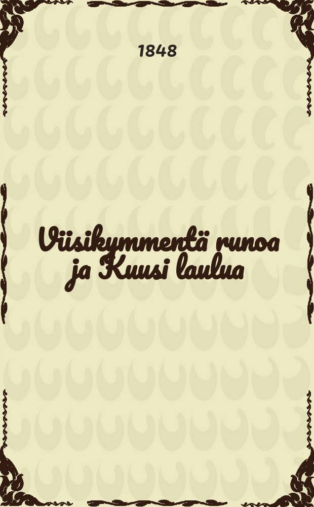 Viisikymmentä runoa ja Kuusi laulua