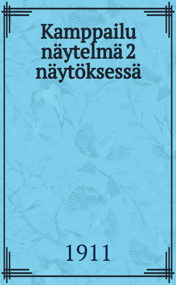 Kamppailu näytelmä 2 näytöksessä