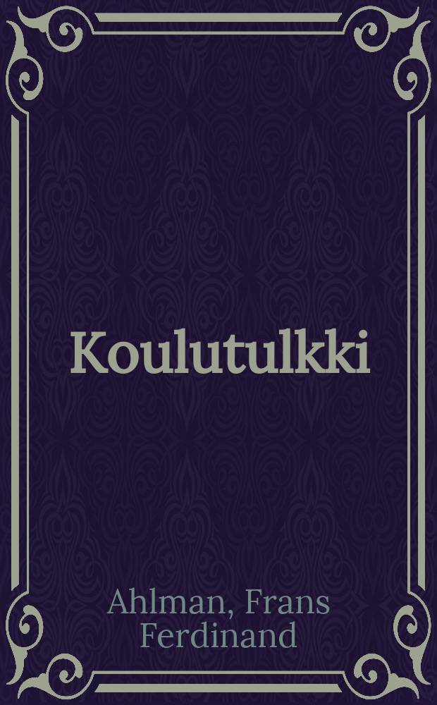 Koulutulkki