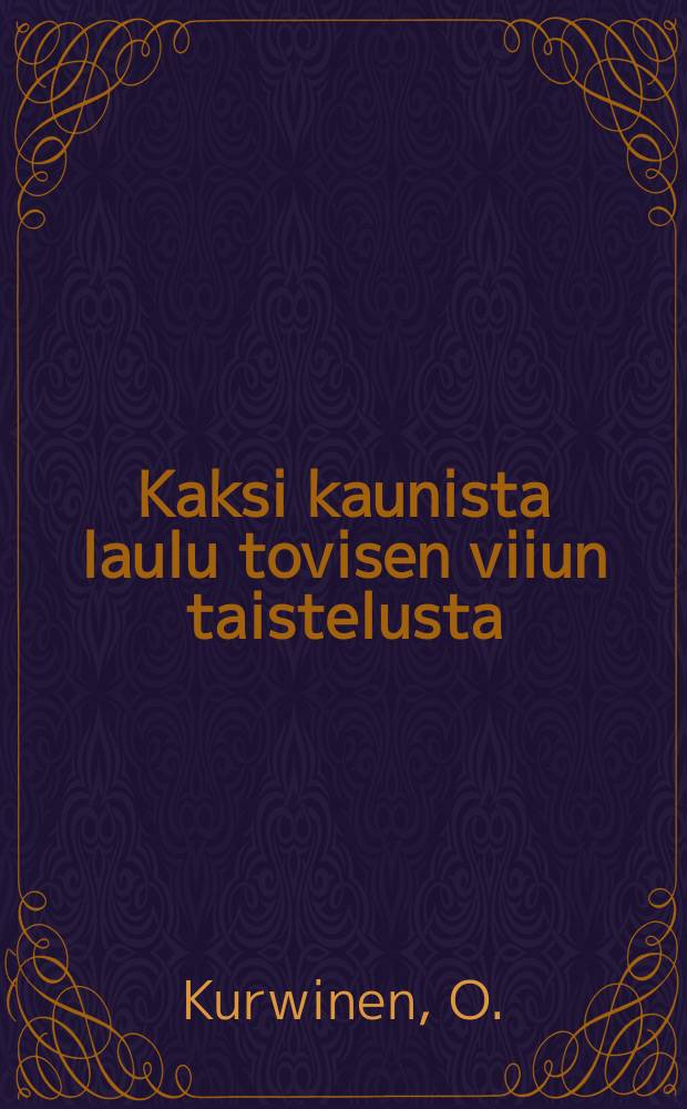 Kaksi kaunista laulu tovisen viiun taistelusta