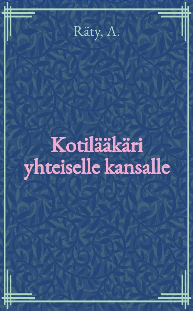 Kotil&auml;&auml;k&auml;ri yhteiselle kansalle