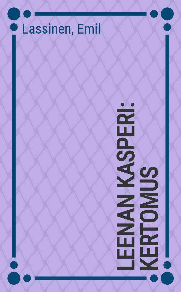 Leenan Kasperi : Kertomus