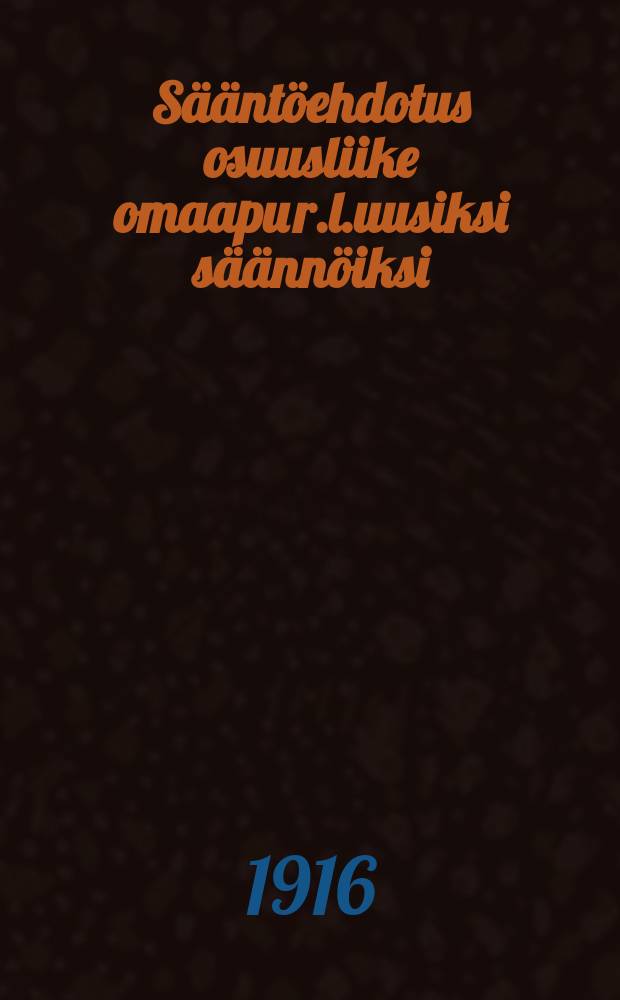 Sääntöehdotus osuusliike omaapu r.l.uusiksi säännöiksi = Проект нового устава кооперативного общества "Ома-апу" - "Своя помощь"