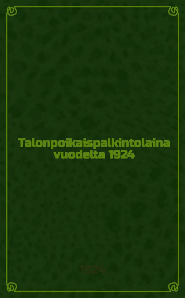 Talonpoikaispalkintolaina vuodelta 1924 = Крестьянский заем 1924