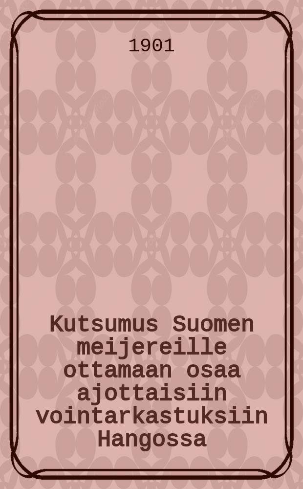 Kutsumus Suomen meijereille ottamaan osaa ajottaisiin vointarkastuksiin Hangossa