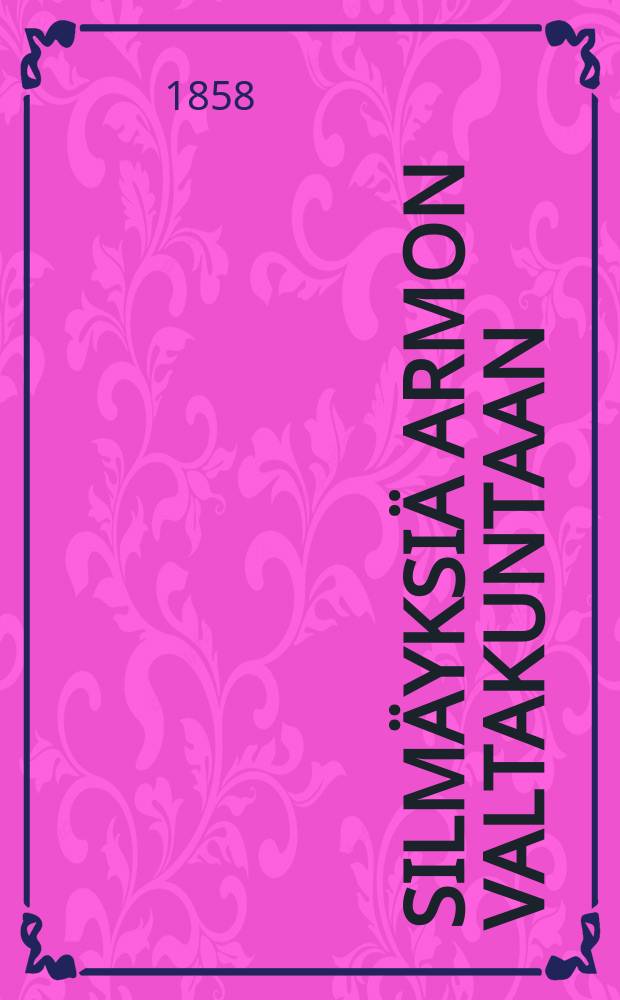 Silmäyksiä armon valtakuntaan