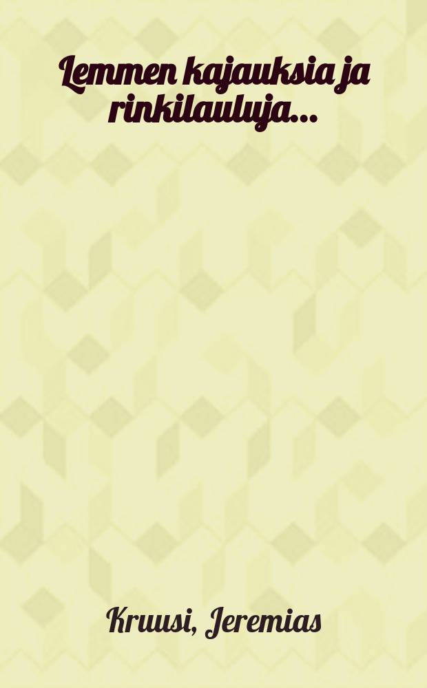 Lemmen kajauksia ja rinkilauluja...