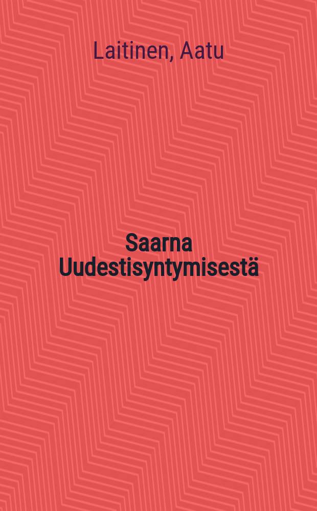 Saarna Uudestisyntymisestä